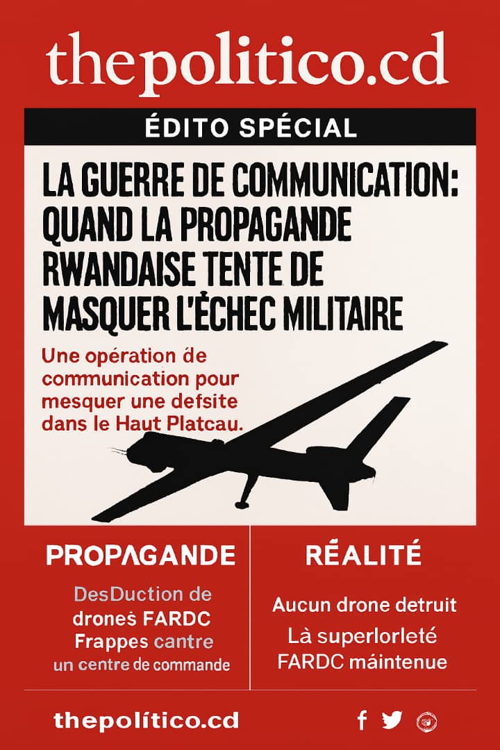 La guerre de communication : quand la propagande rwandaise tente de masquer l’échec militaire